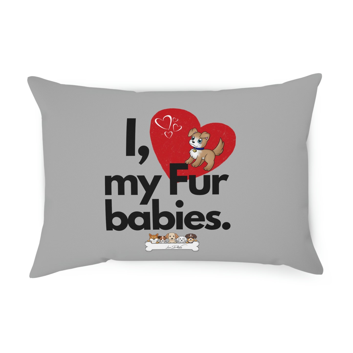 Comfy Pillow (I Love My Fur Babies)