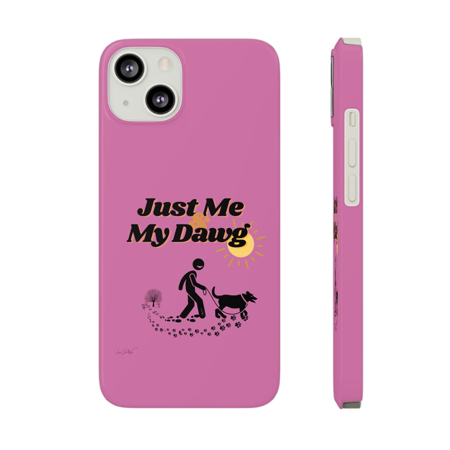 Slim (Just Me & My Dog) Phone Case