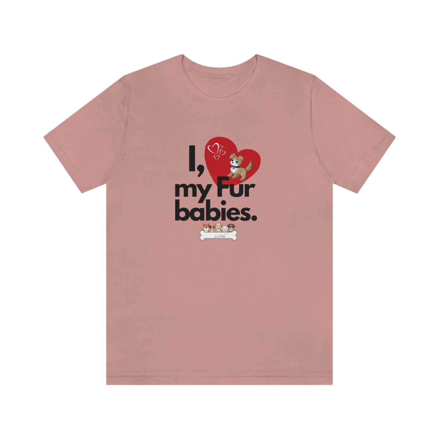 Women's (I Love My Fur babies) Jersey Short Sleeve Tee