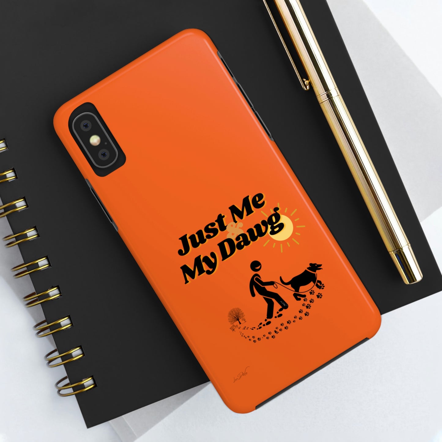 Durable (Just Me & My Dog) Phone Case