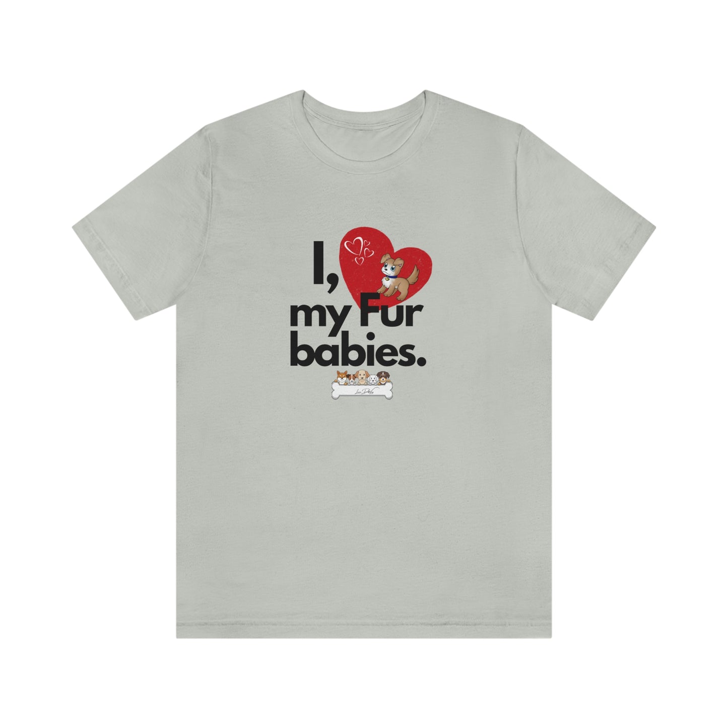 Women's (I Love My Fur babies) Jersey Short Sleeve Tee