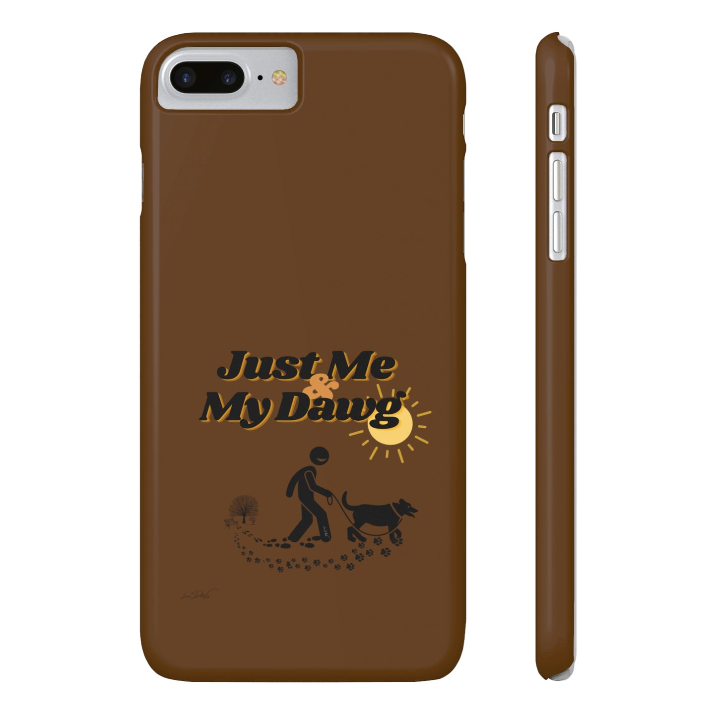 Slim (Just Me & My Dog) Phone Case
