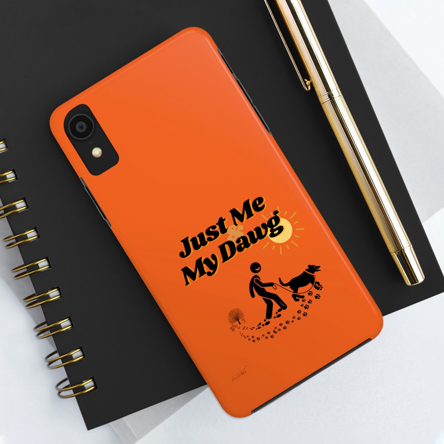 Durable (Just Me & My Dog) Phone Case