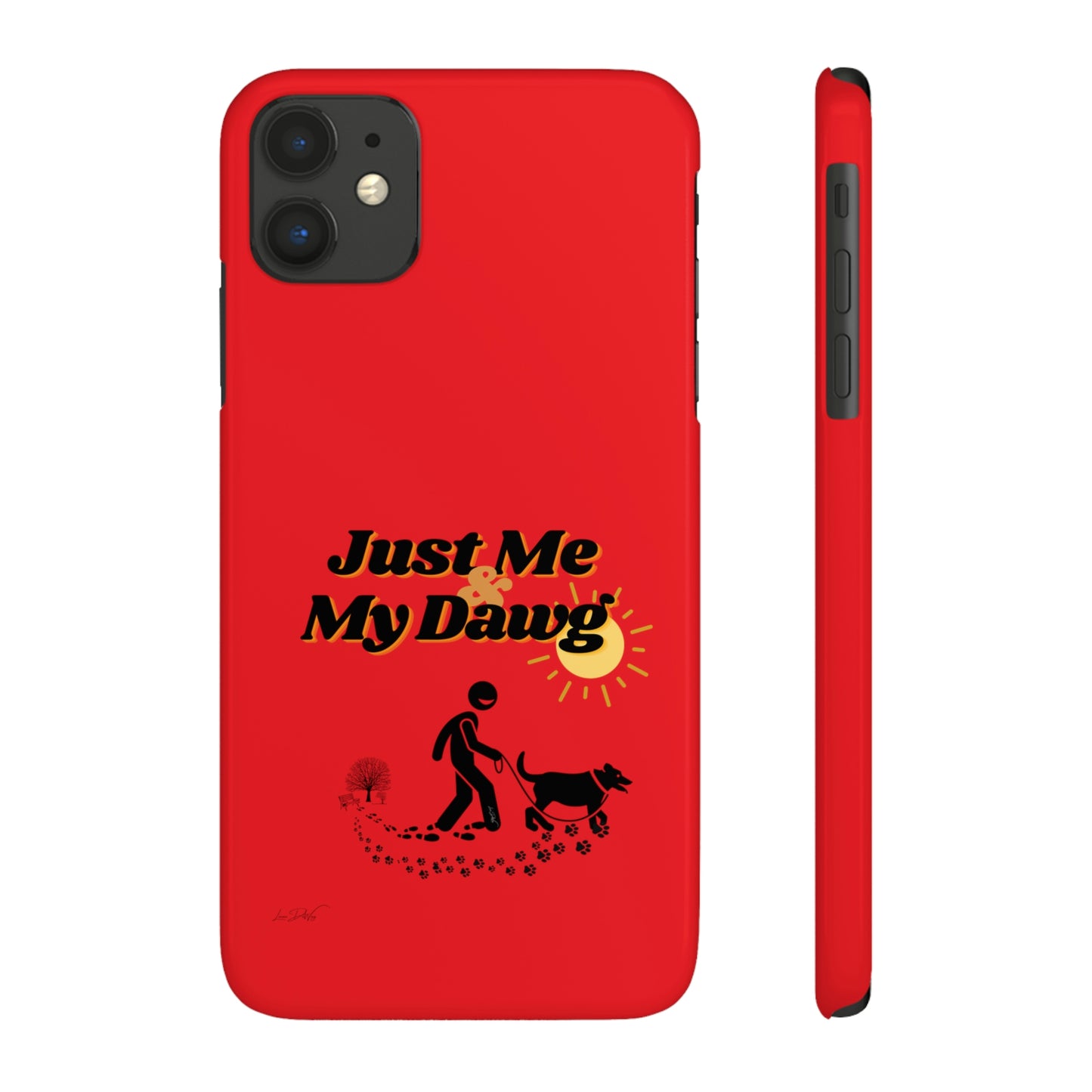 Slim (Just Me & My Dog) Phone Case