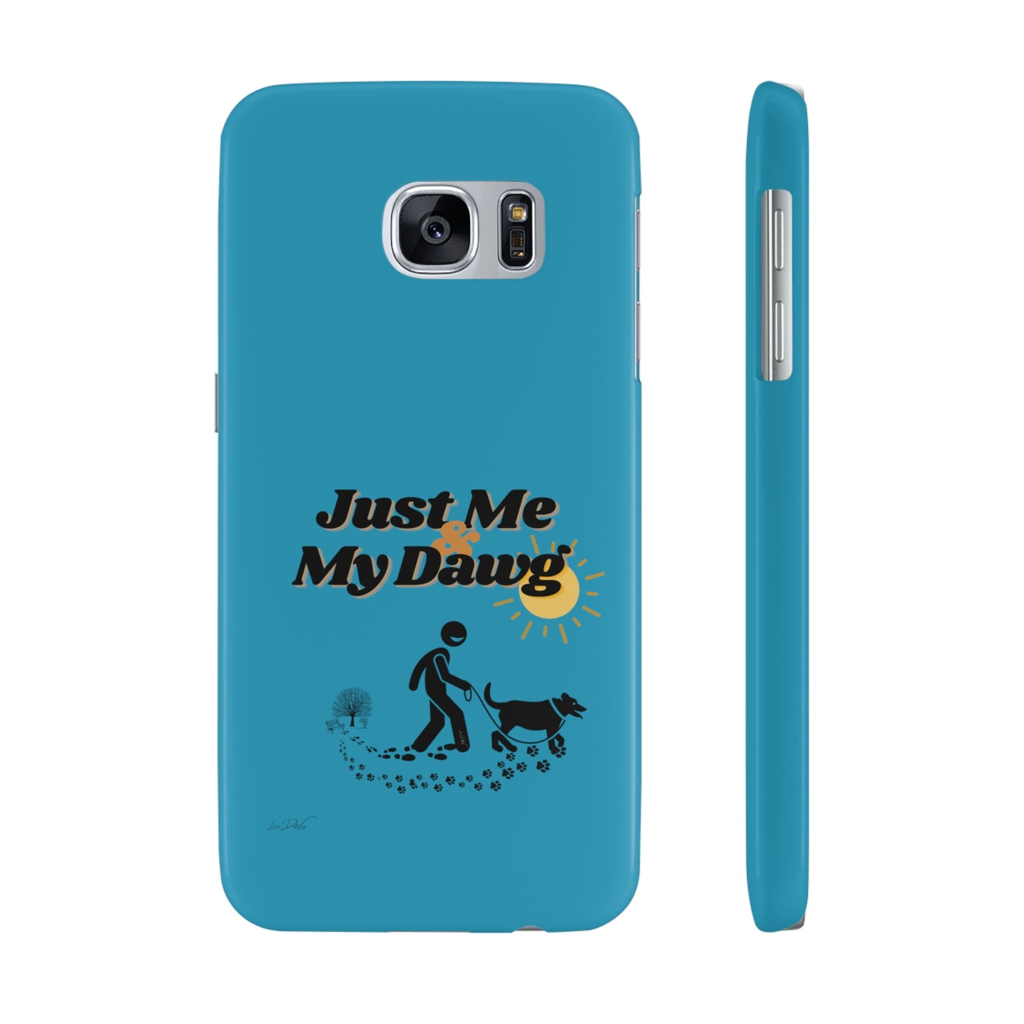 Slim (Just Me & My Dog) Phone Case