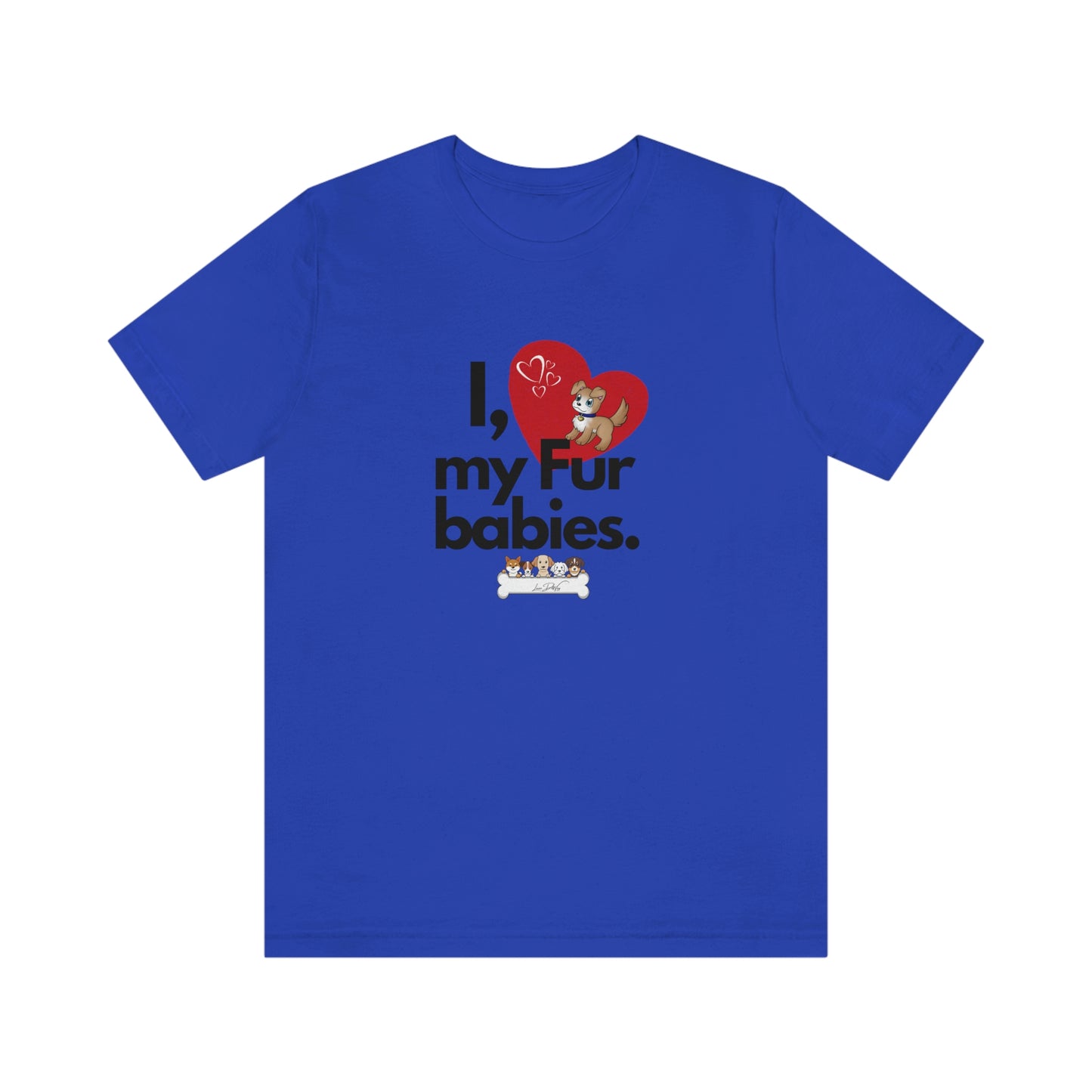 Women's (I Love My Fur babies) Jersey Short Sleeve Tee