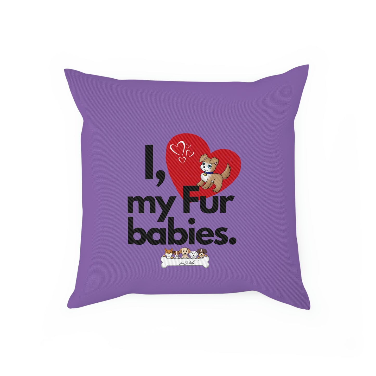 Comfy Pillow (I Love My Fur Babies)