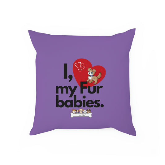 Comfy Pillow (I Love My Fur Babies)