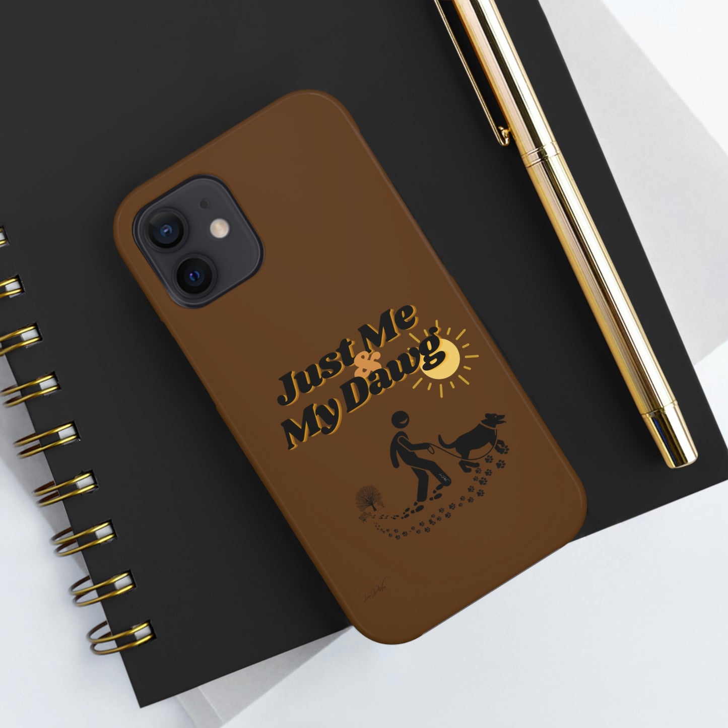 Durable (Just Me & My Dog) Phone Case