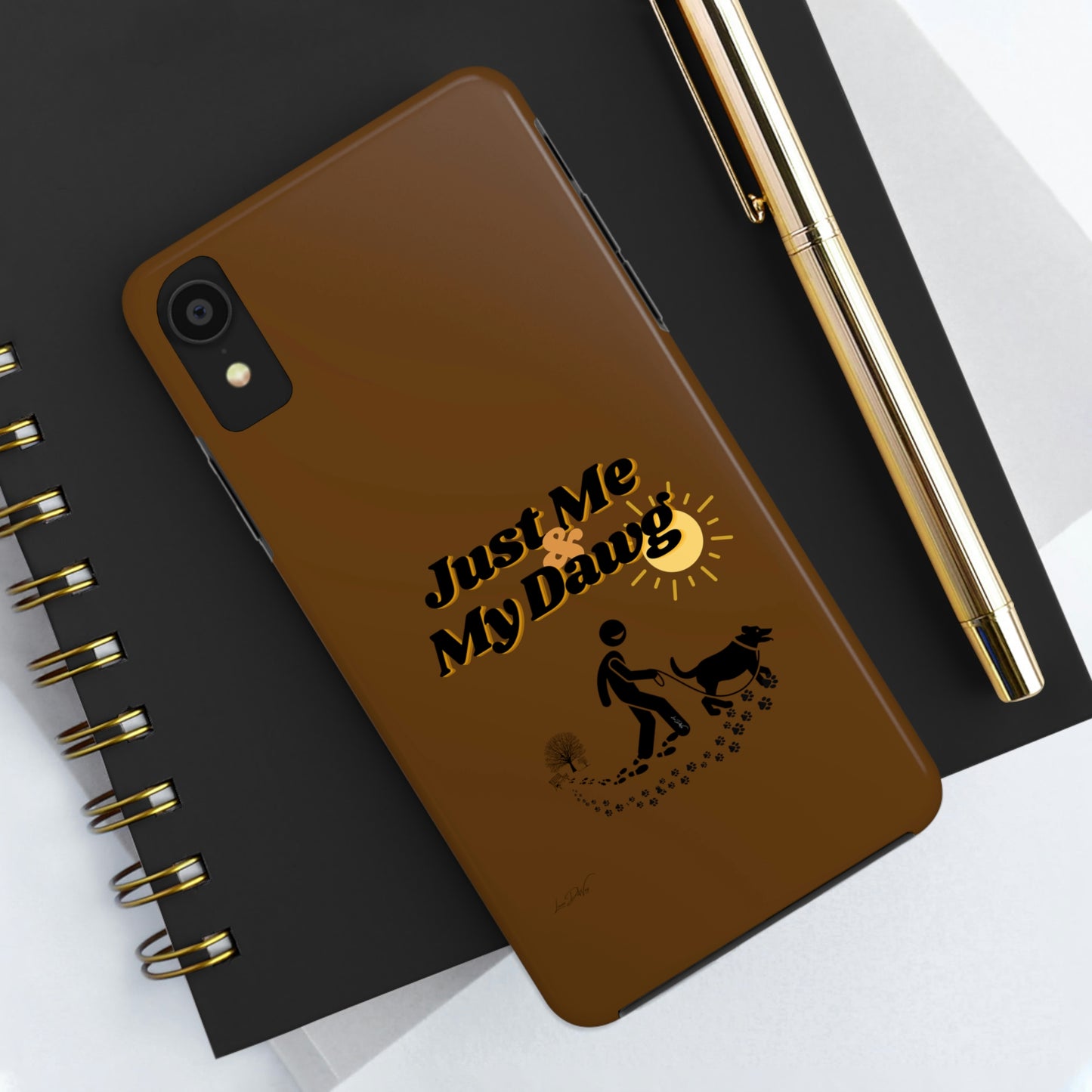 Durable (Just Me & My Dog) Phone Case