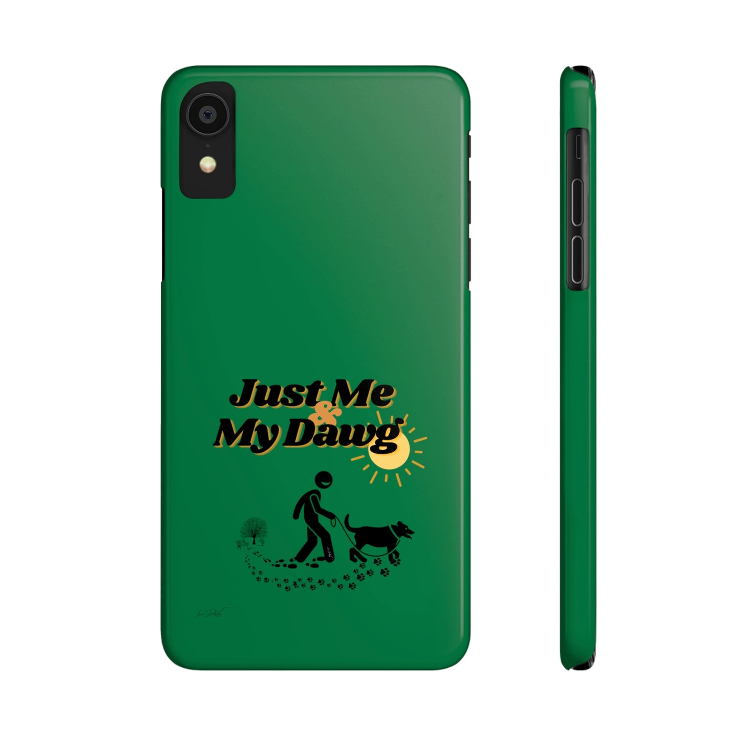 Slim (Just Me & My Dog) Phone Case