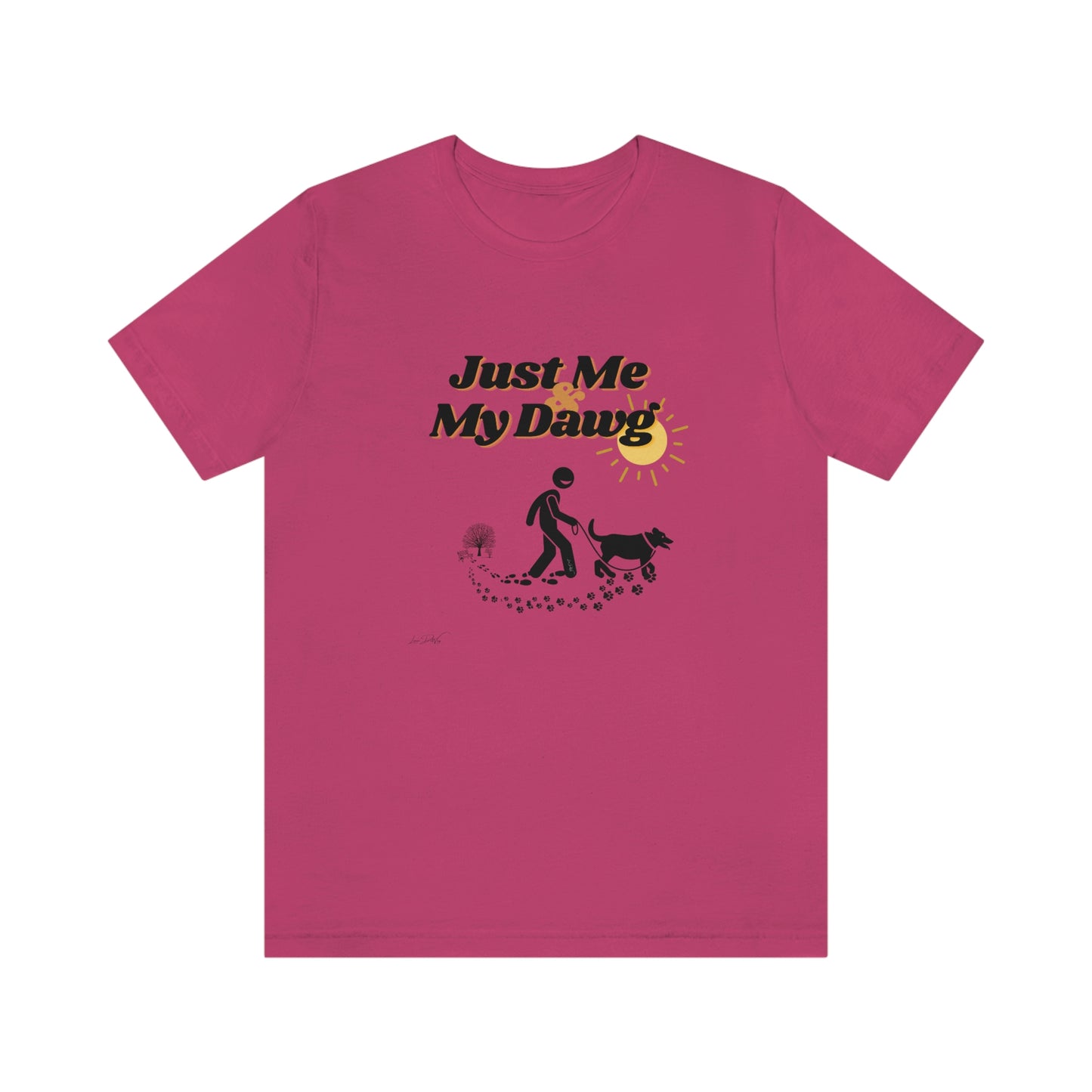 Women's (Just me & my Dog) Short Sleeve Tee