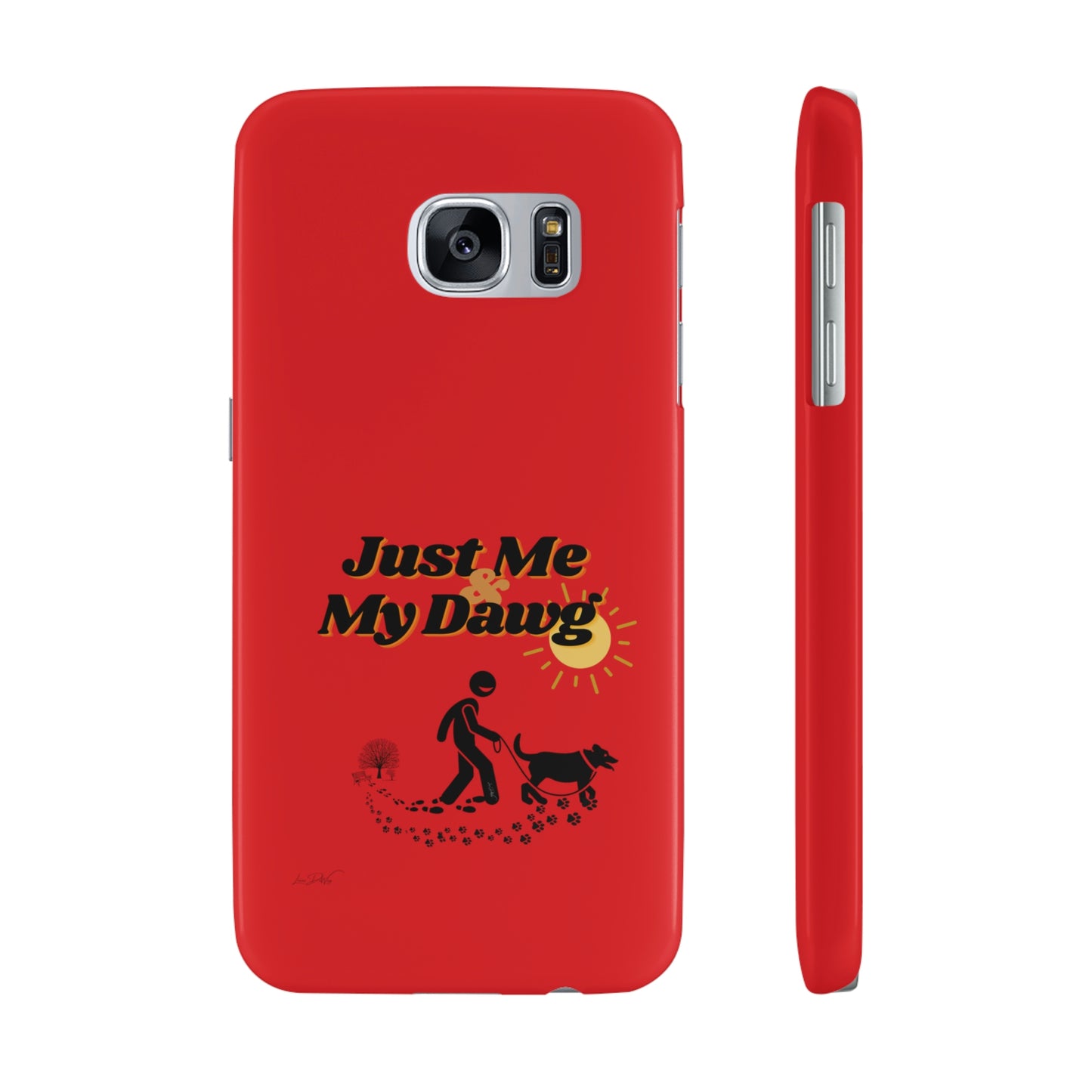 Slim (Just Me & My Dog) Phone Case