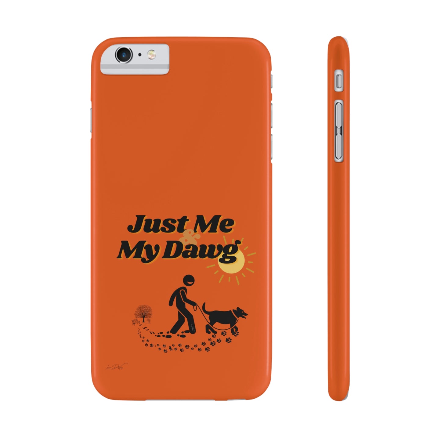 Slim (Just Me & My Dog) Phone Case