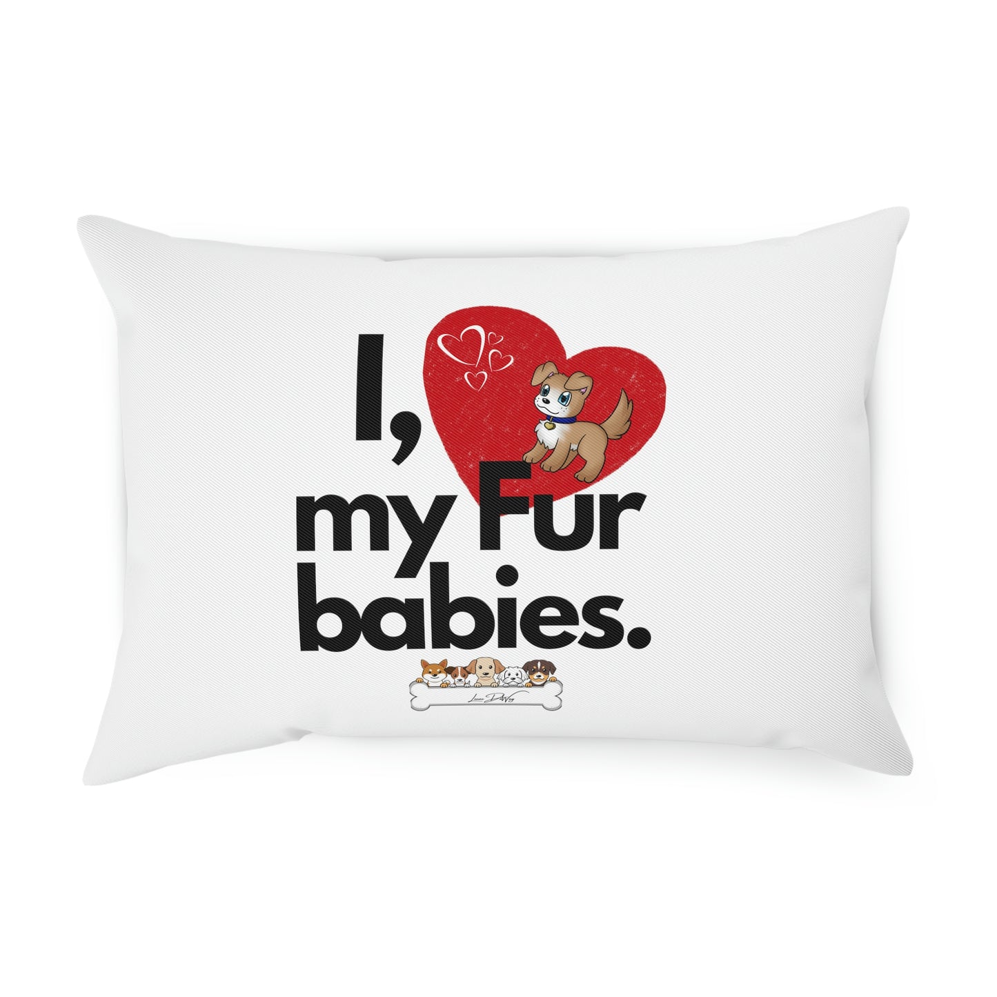 Comfy Pillow (I Love My Fur Babies)