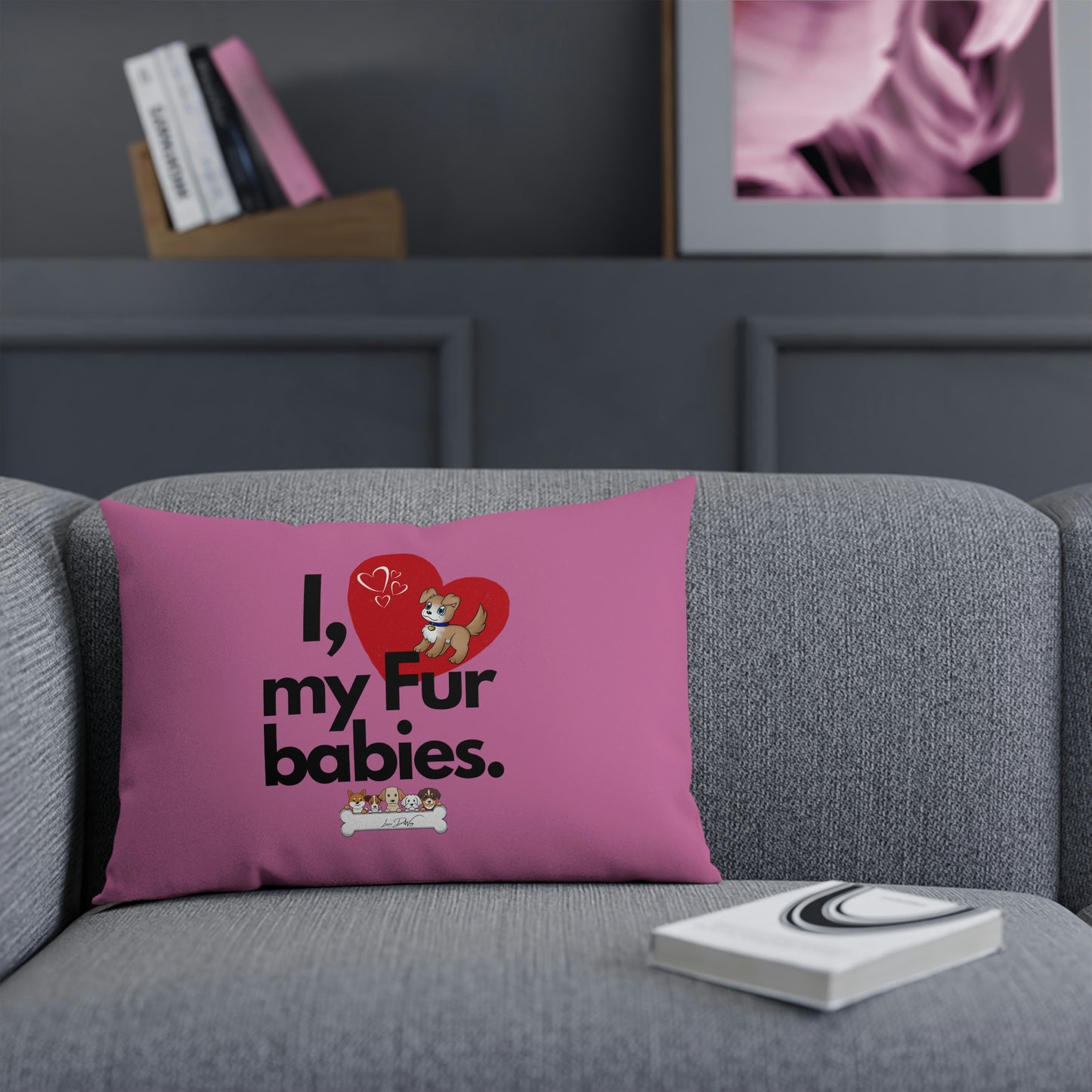 Comfy Pillow (I Love My Fur Babies)