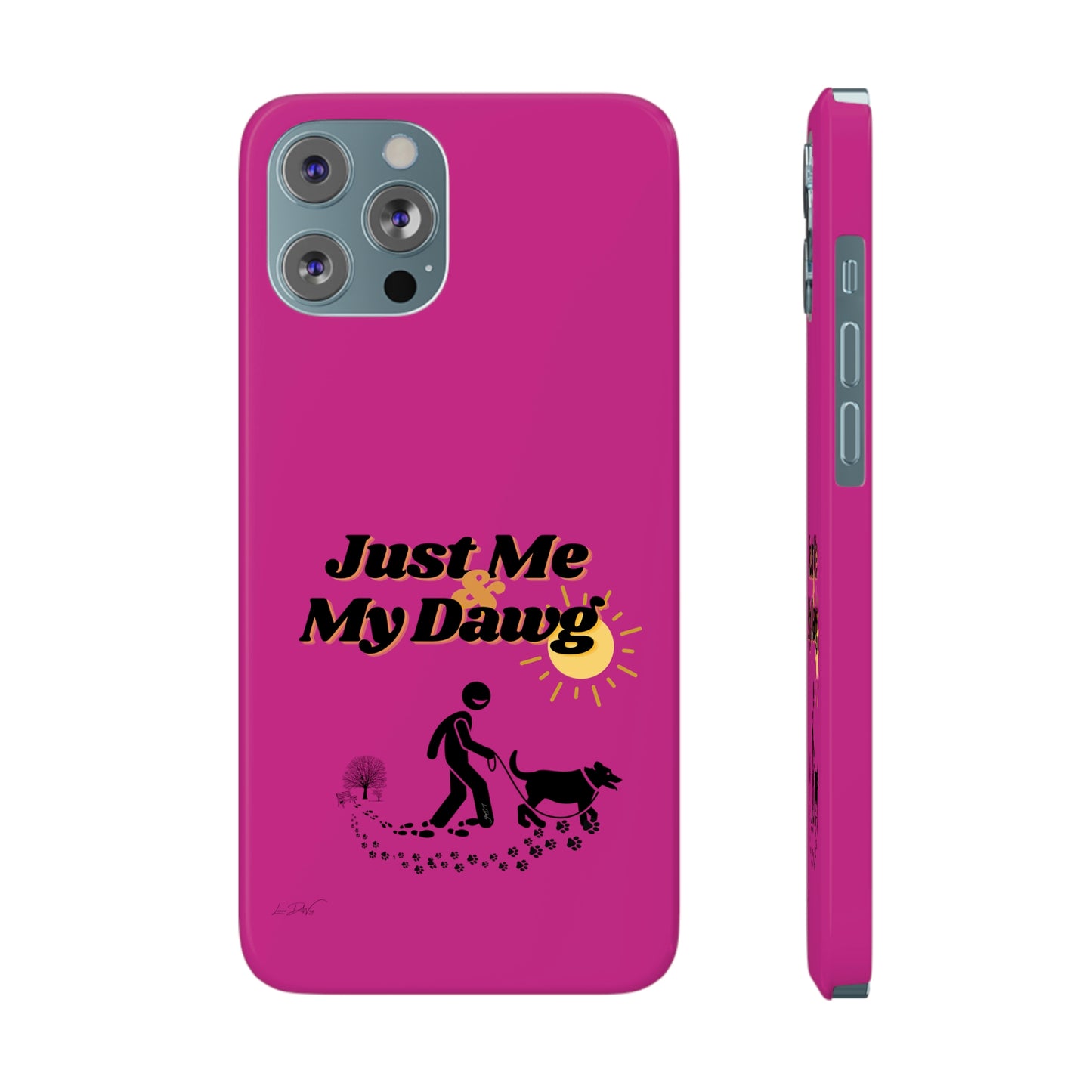Slim (Just Me & My Dog) Phone Case