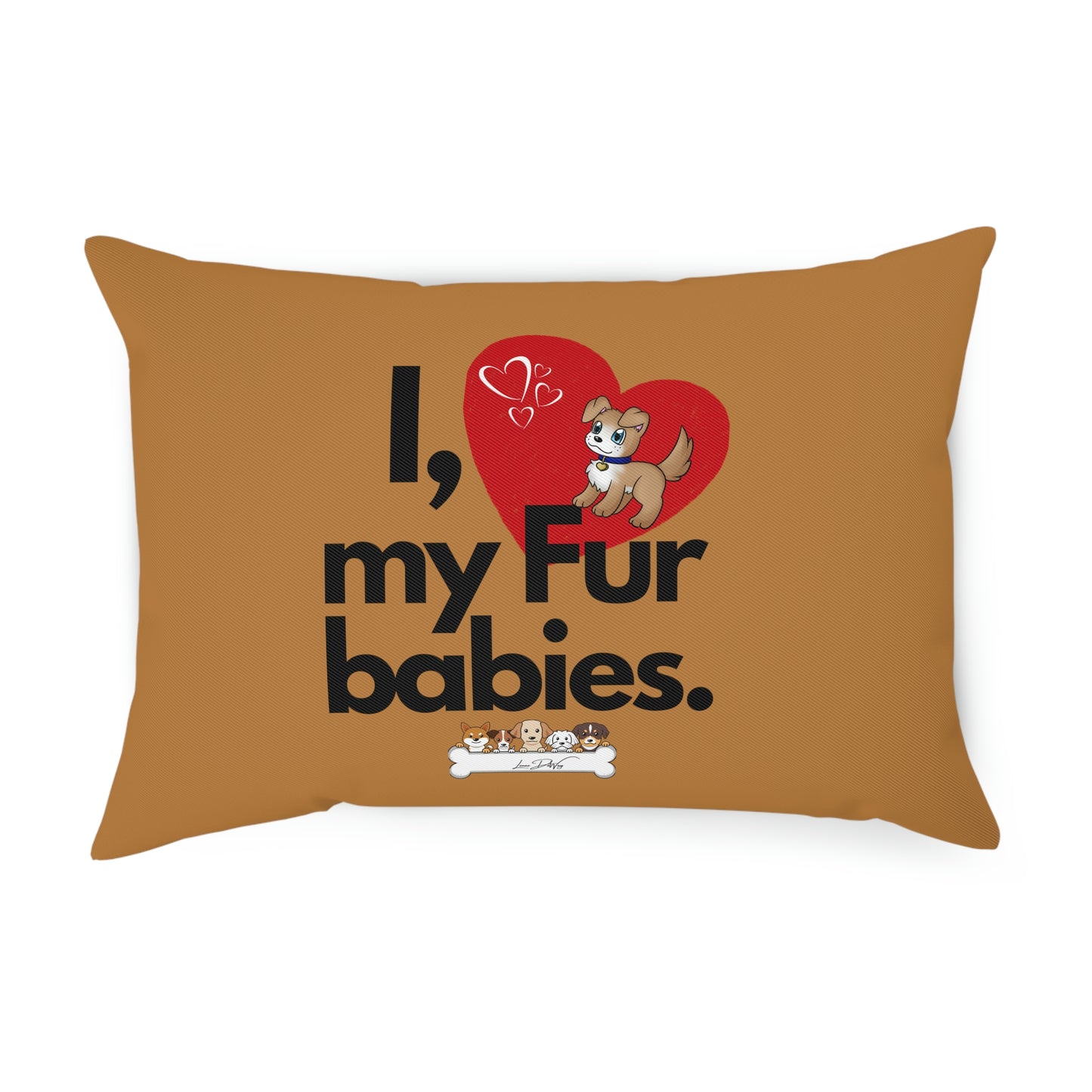 Comfy Pillow (I Love My Fur Babies)