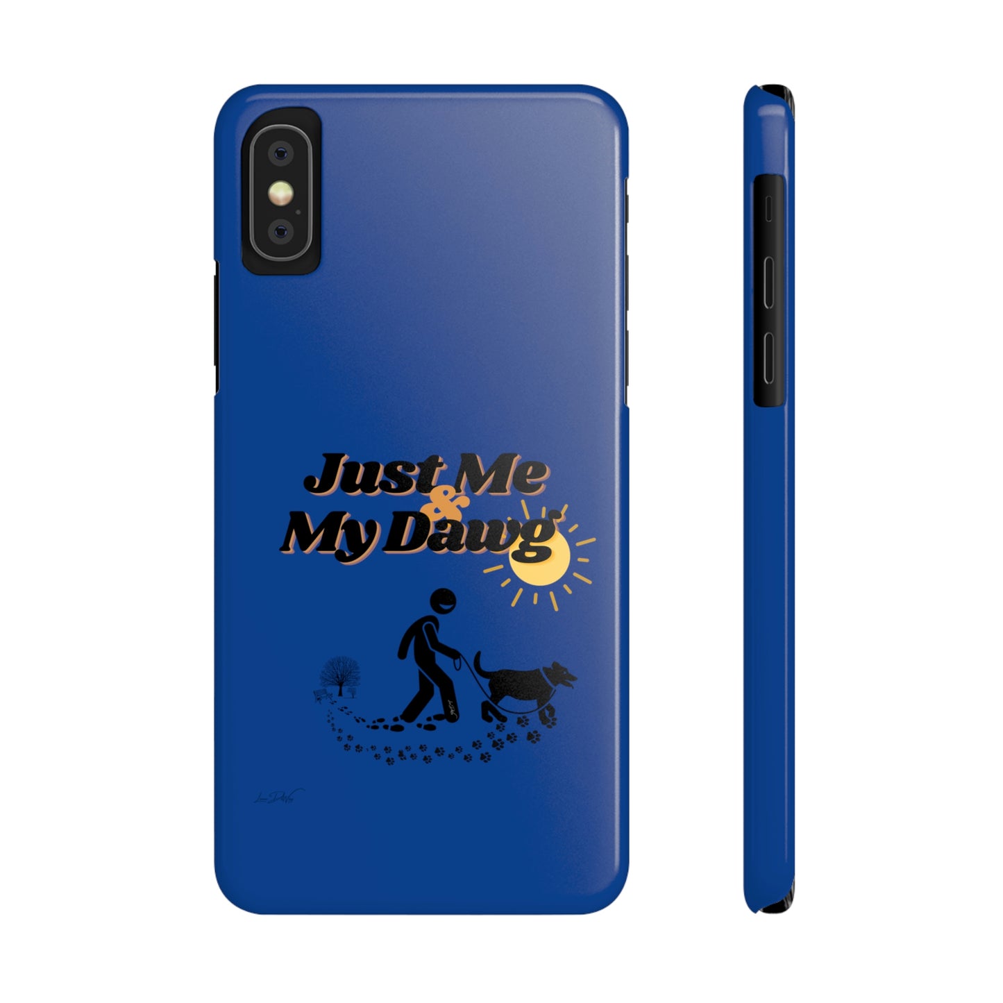 Slim (Just Me & My Dog) Phone Case