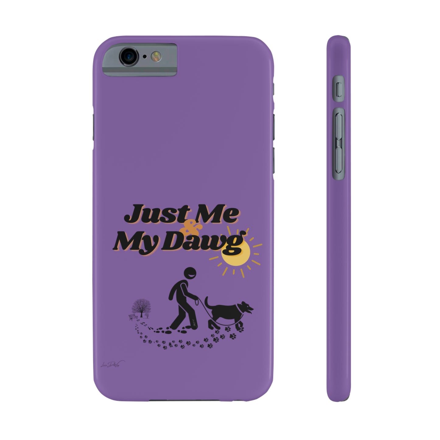 Slim (Just Me & My Dog) Phone Case