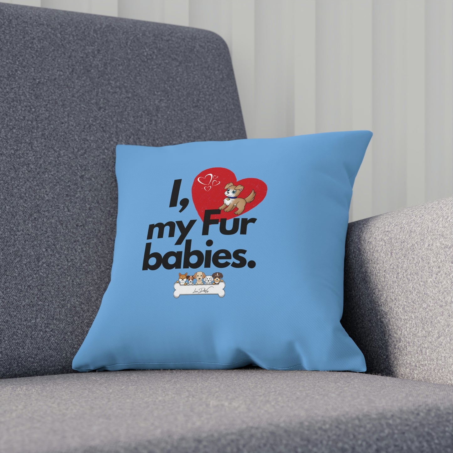 Comfy Pillow (I Love My Fur Babies)