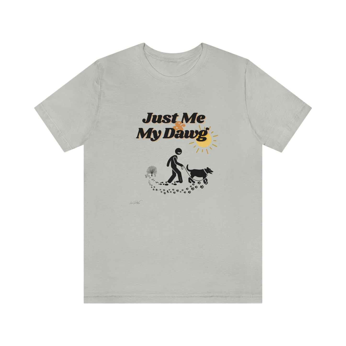 Women's (Just me & my Dog) Short Sleeve Tee