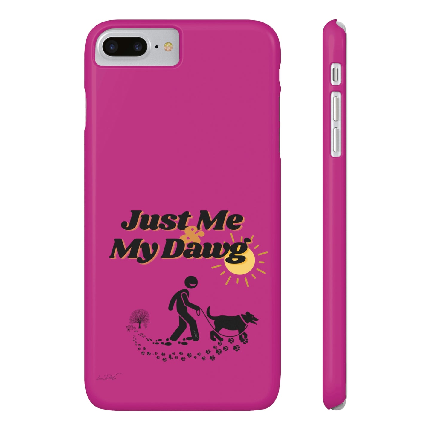 Slim (Just Me & My Dog) Phone Case