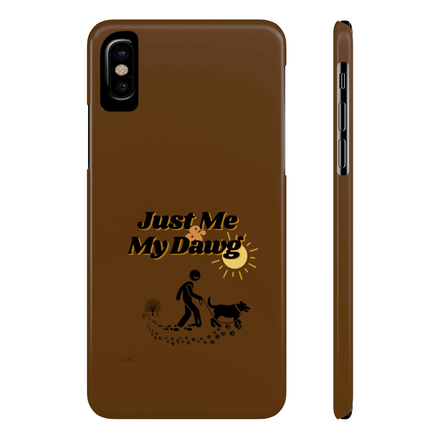 Slim (Just Me & My Dog) Phone Case