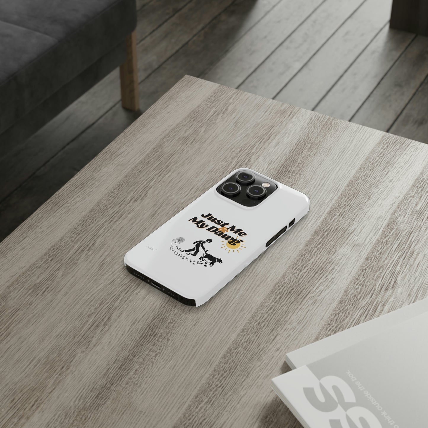 Slim (Just Me & My Dog) Phone Case