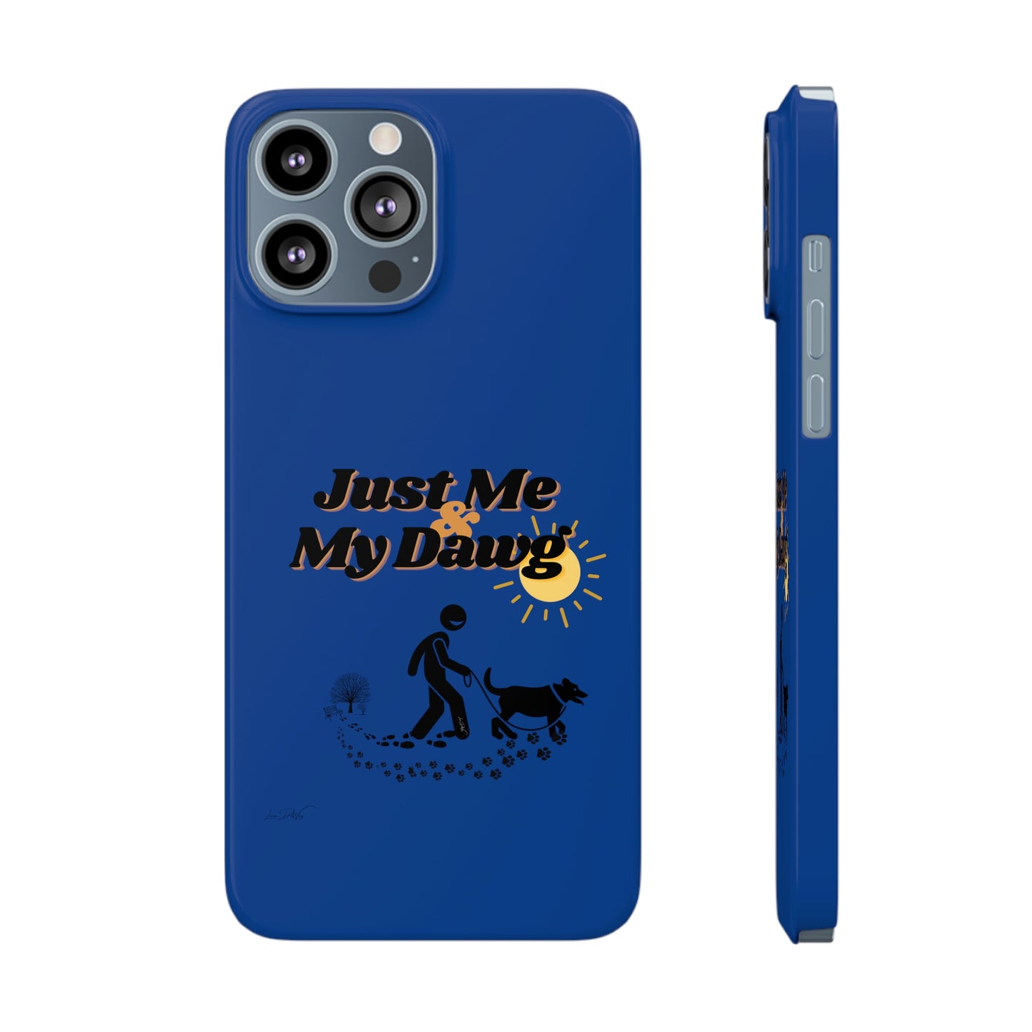 Slim (Just Me & My Dog) Phone Case