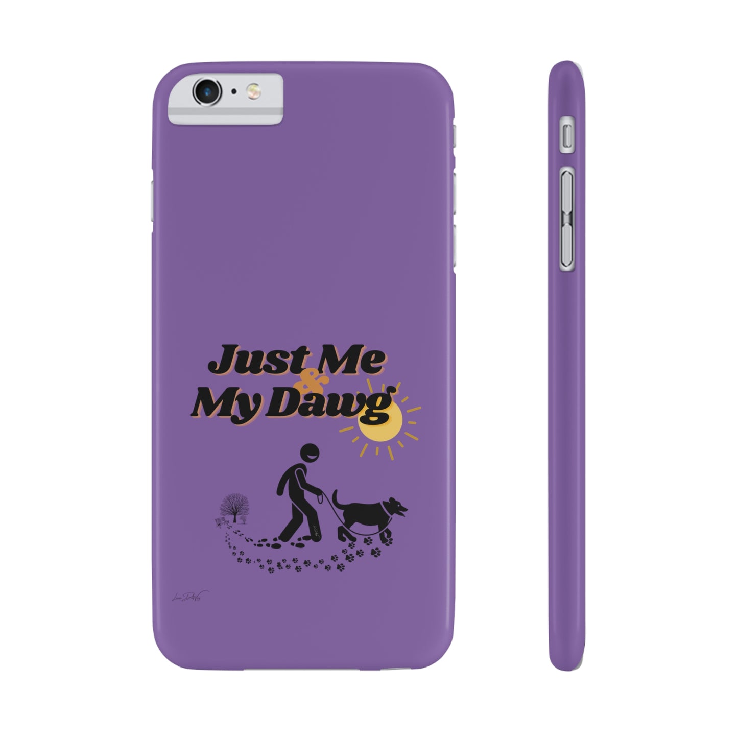 Slim (Just Me & My Dog) Phone Case