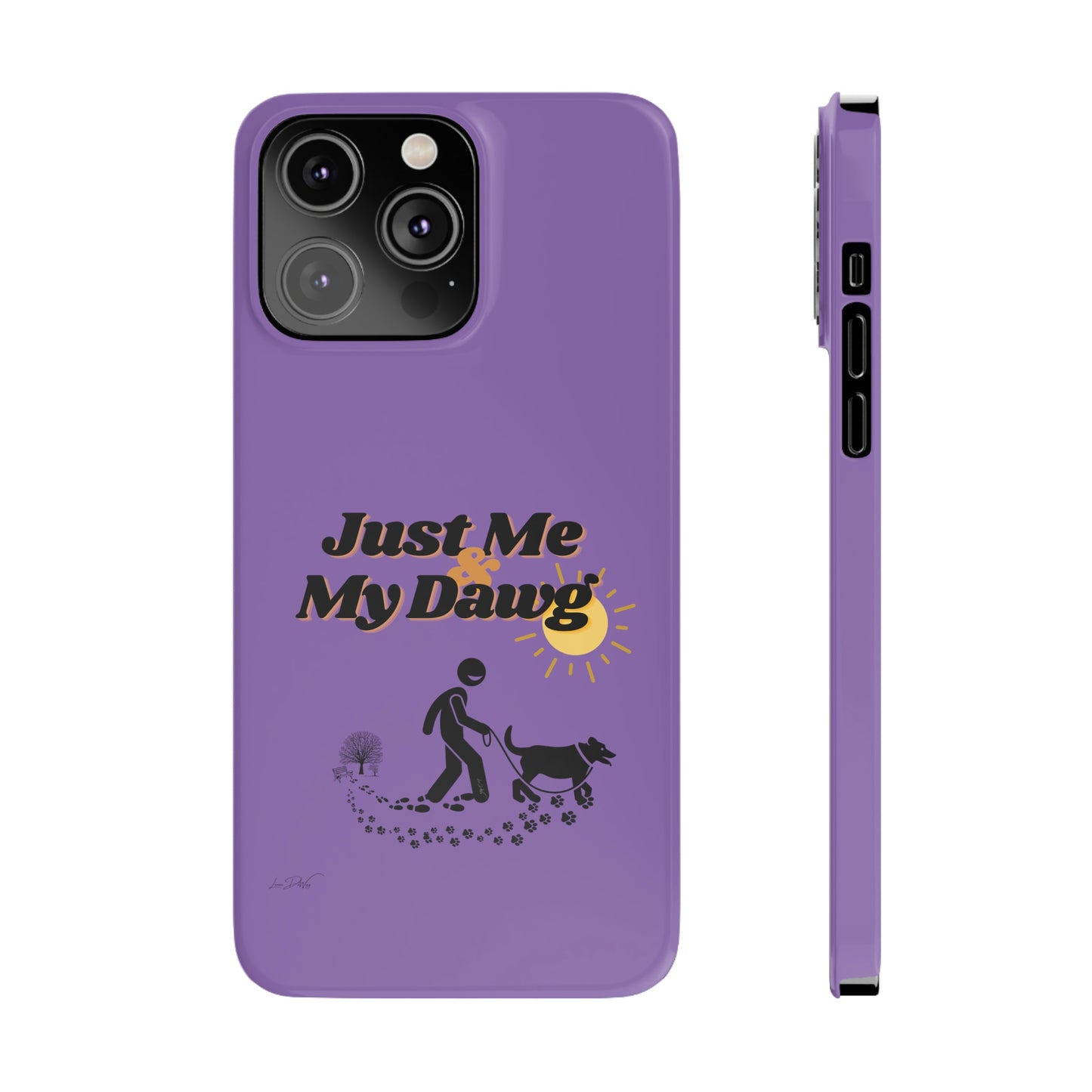 Slim (Just Me & My Dog) Phone Case