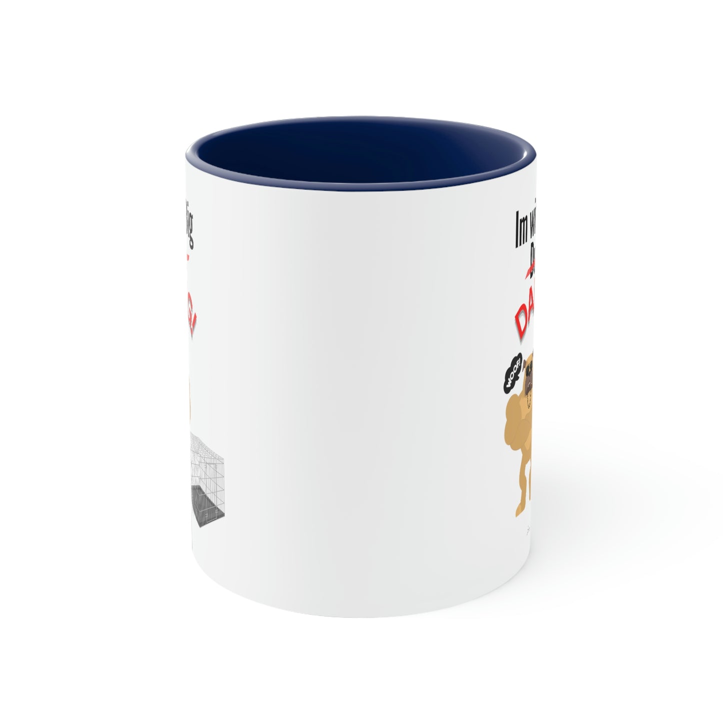 Coffee Mug, 11oz (Im With Big Dawg)