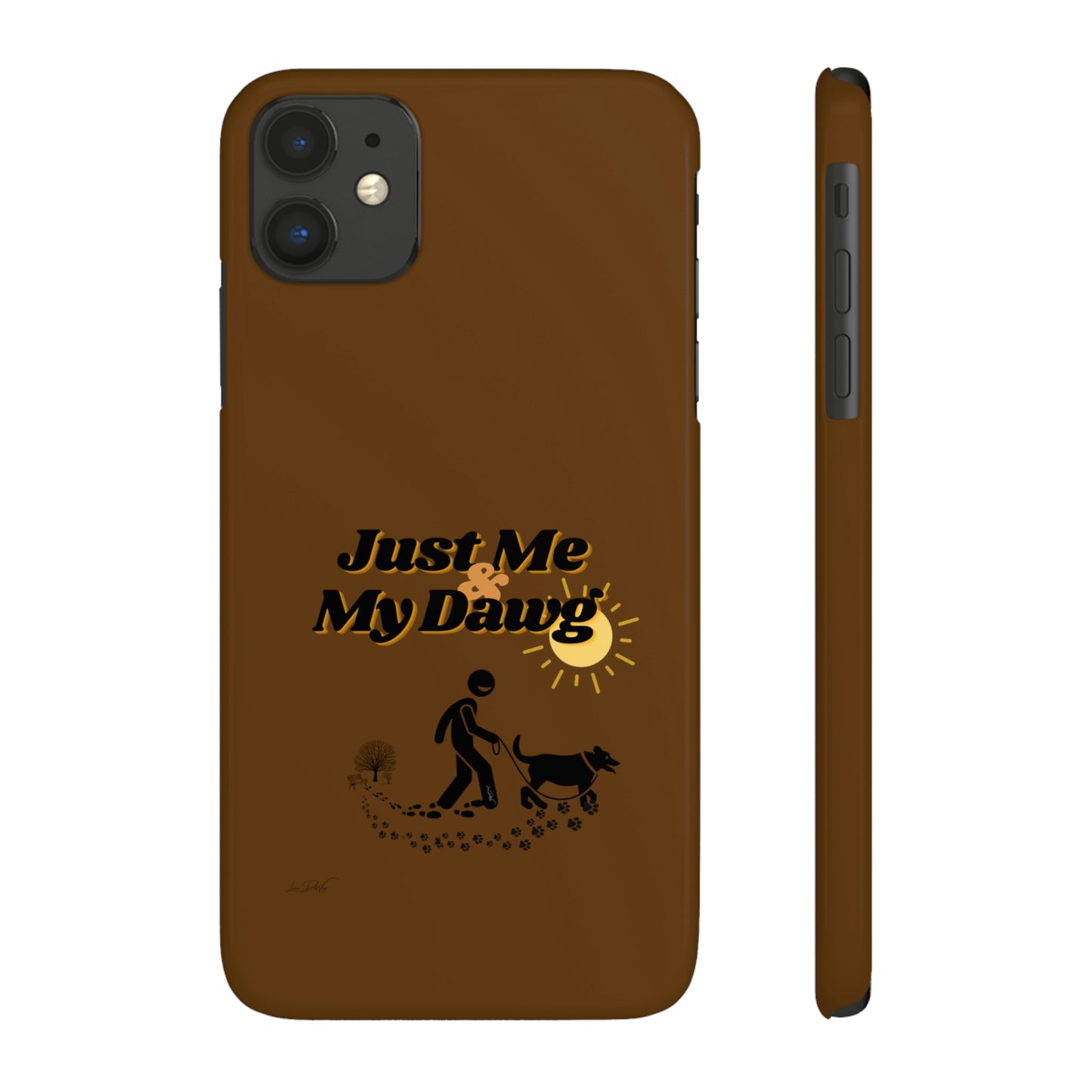 Slim (Just Me & My Dog) Phone Case