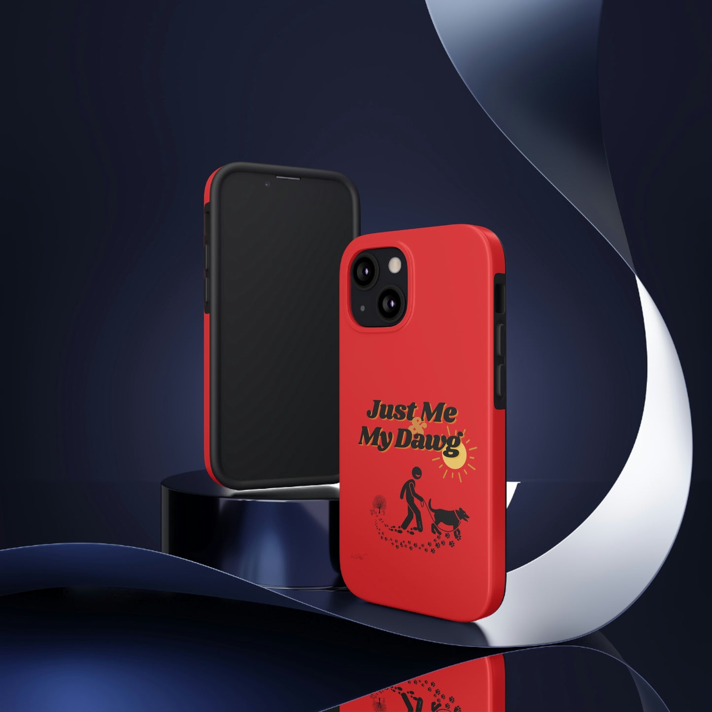 Durable (Just Me & My Dog) Phone Case