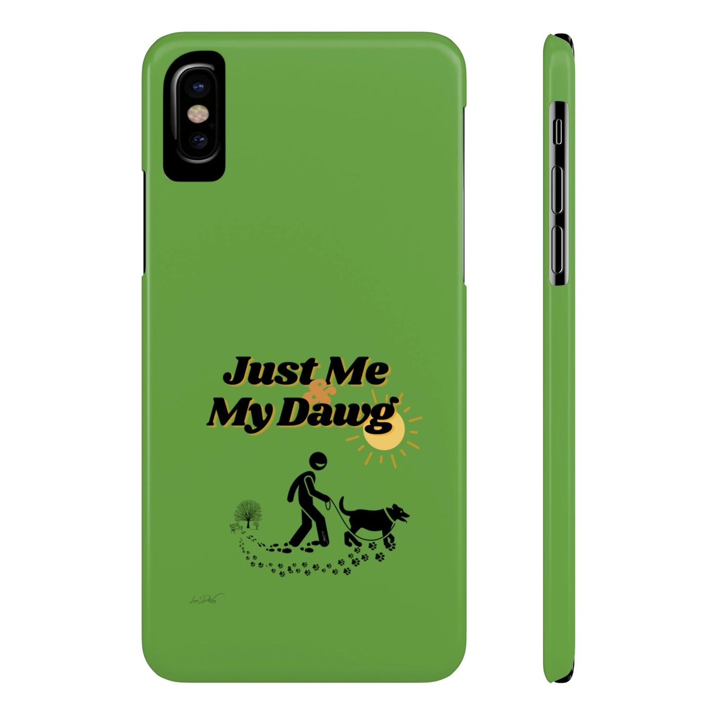 Slim (Just Me & My Dog) Phone Case