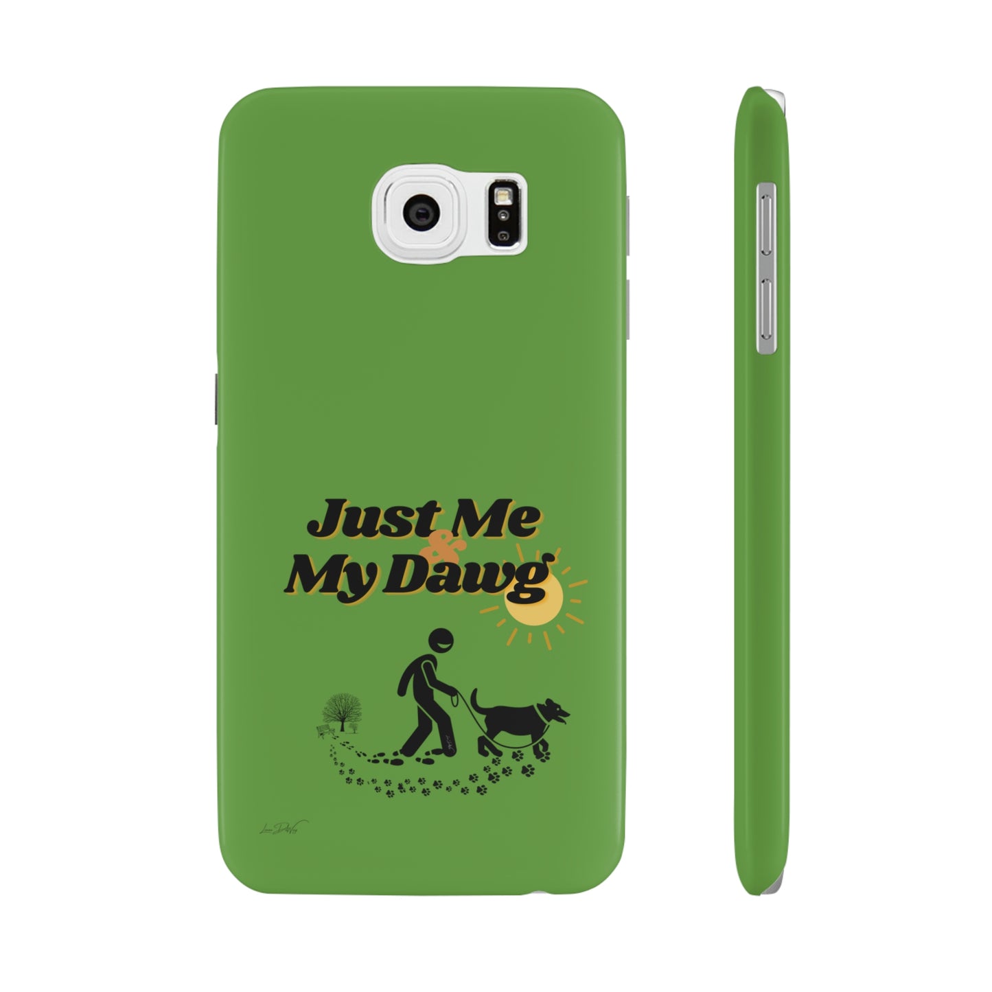 Slim (Just Me & My Dog) Phone Case