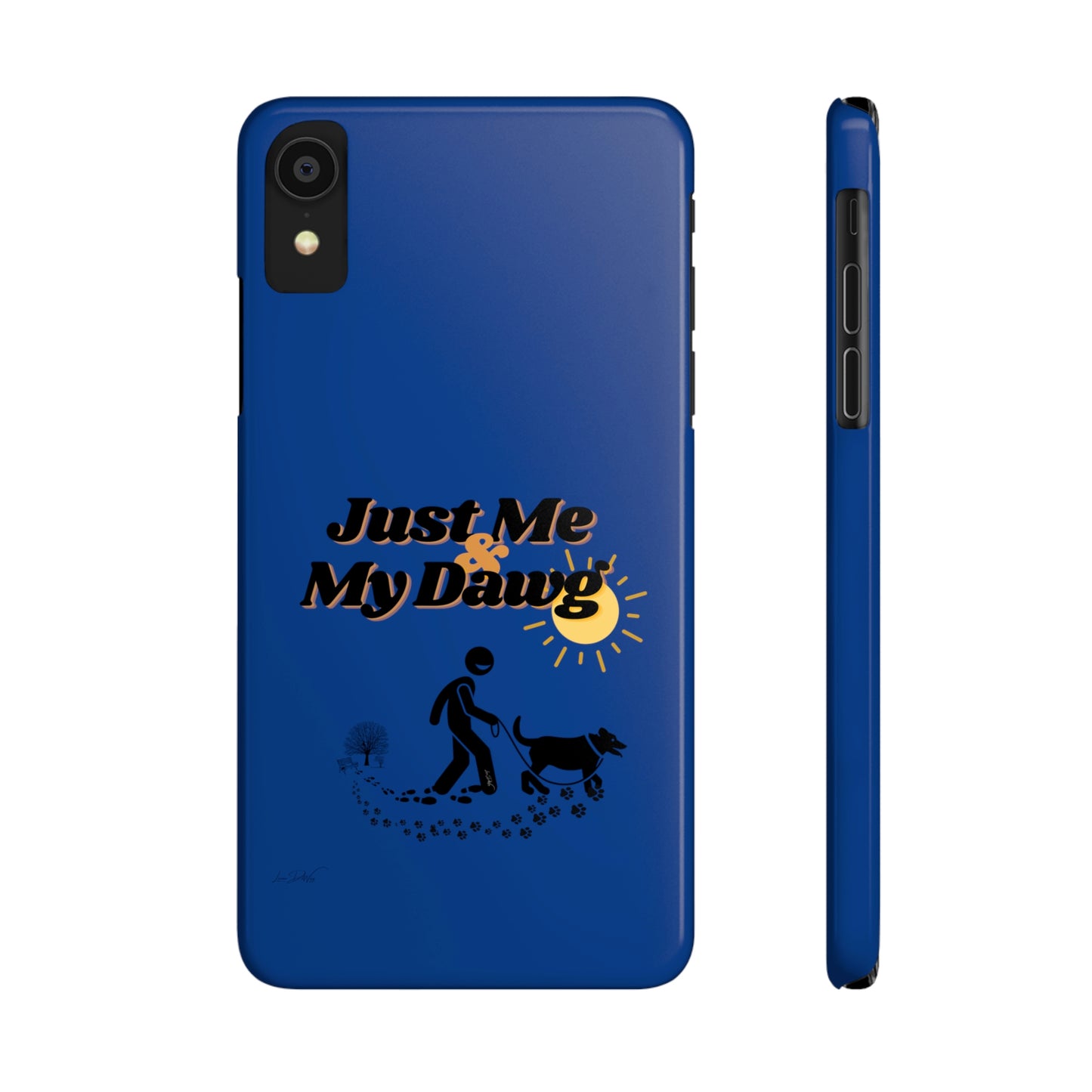 Slim (Just Me & My Dog) Phone Case