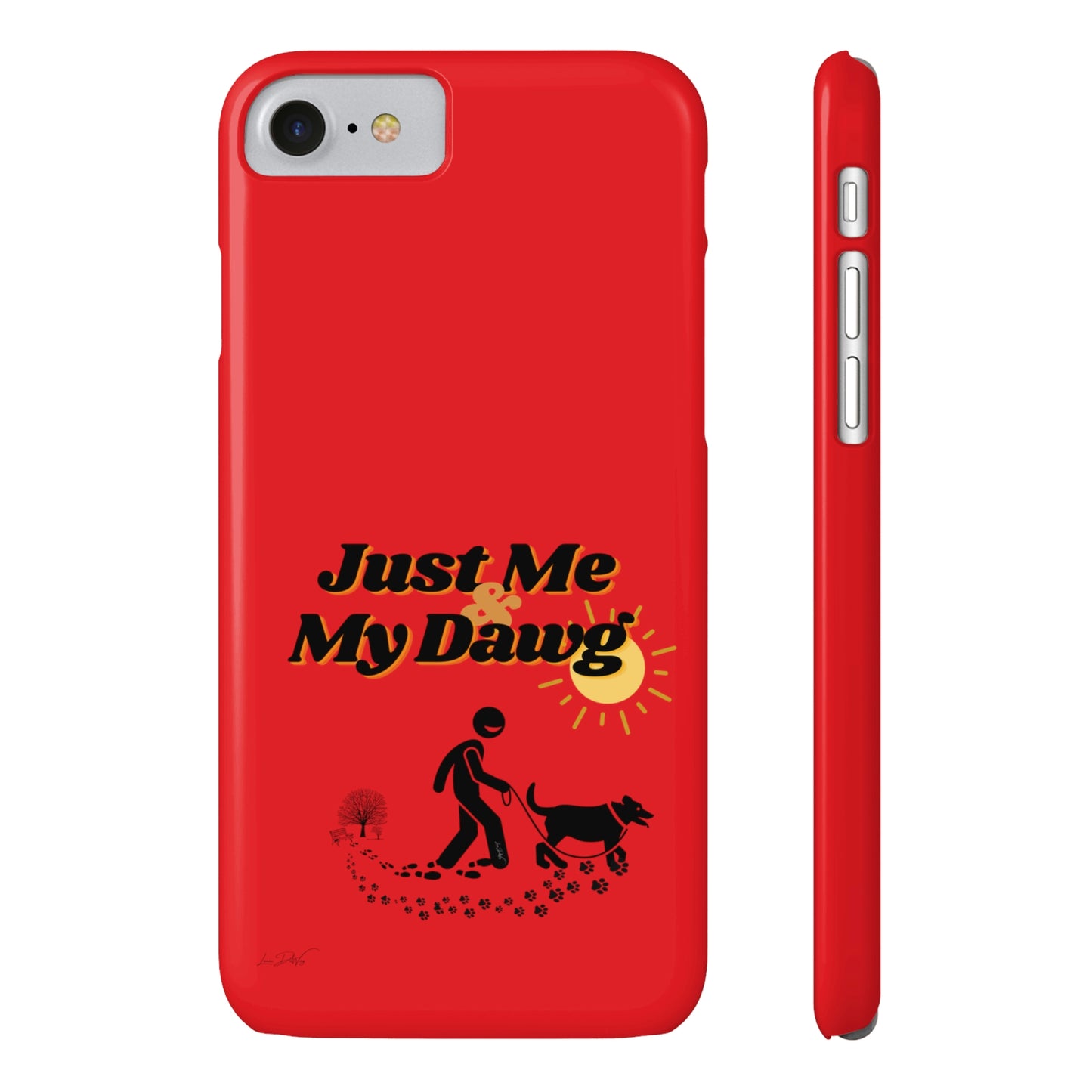 Slim (Just Me & My Dog) Phone Case