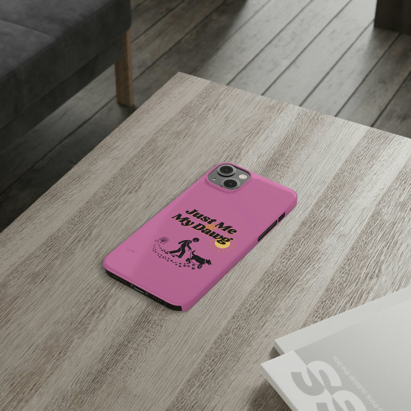 Slim (Just Me & My Dog) Phone Case