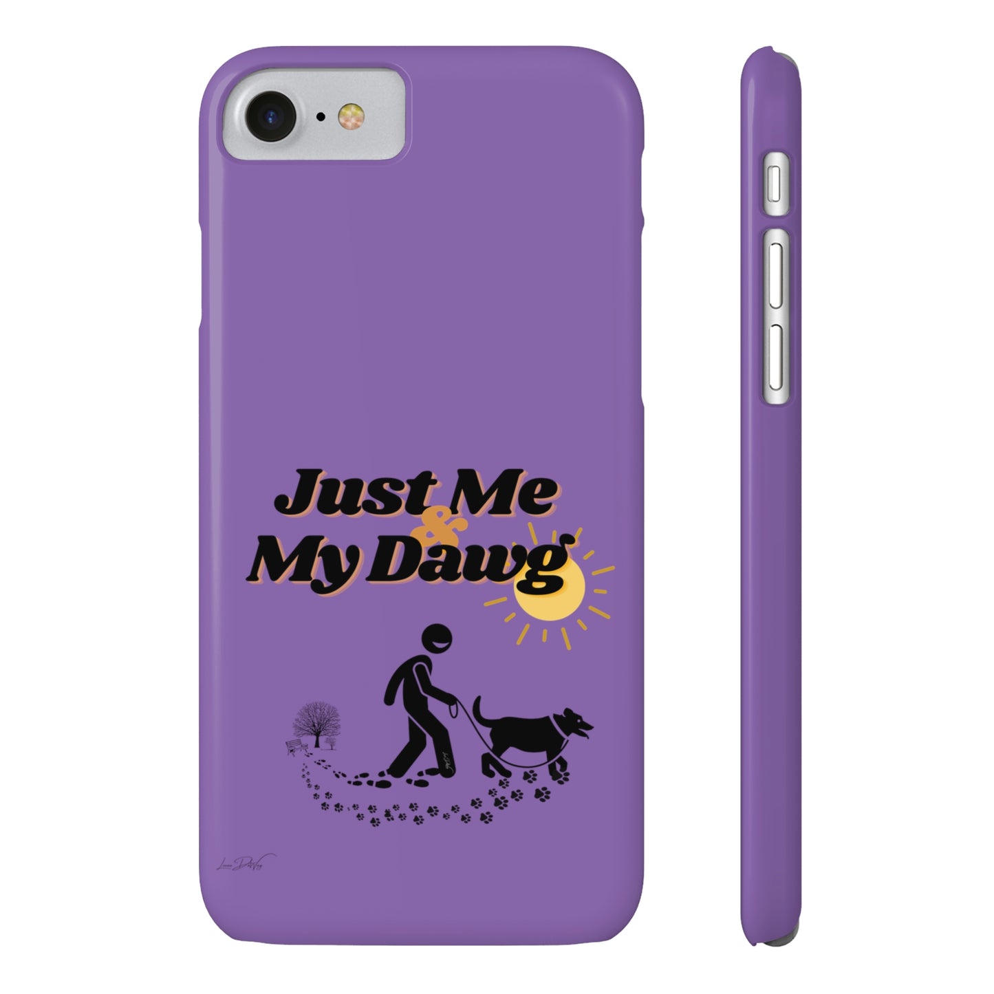 Slim (Just Me & My Dog) Phone Case