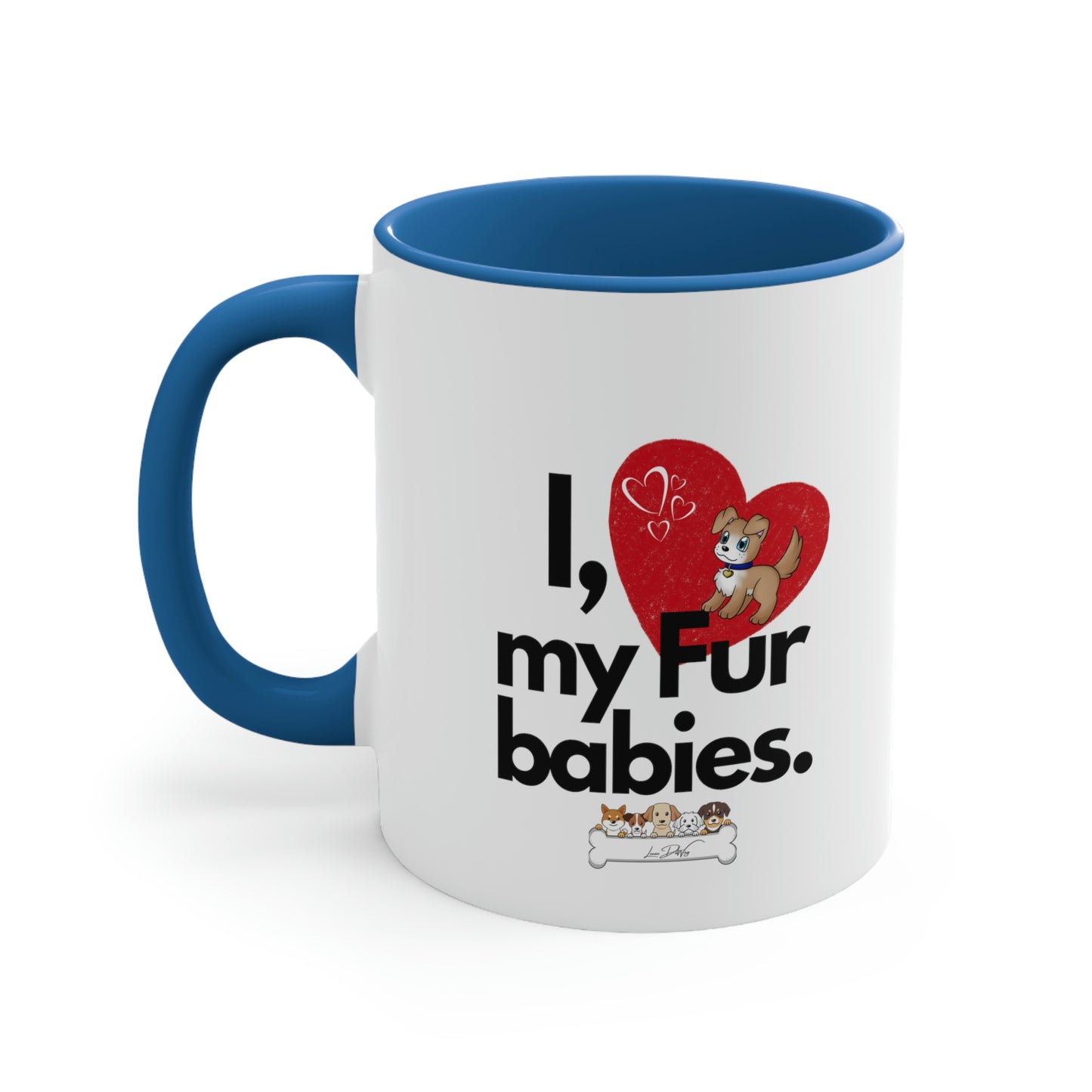 Coffee Mug, 11oz (I Love My Fur Babies)