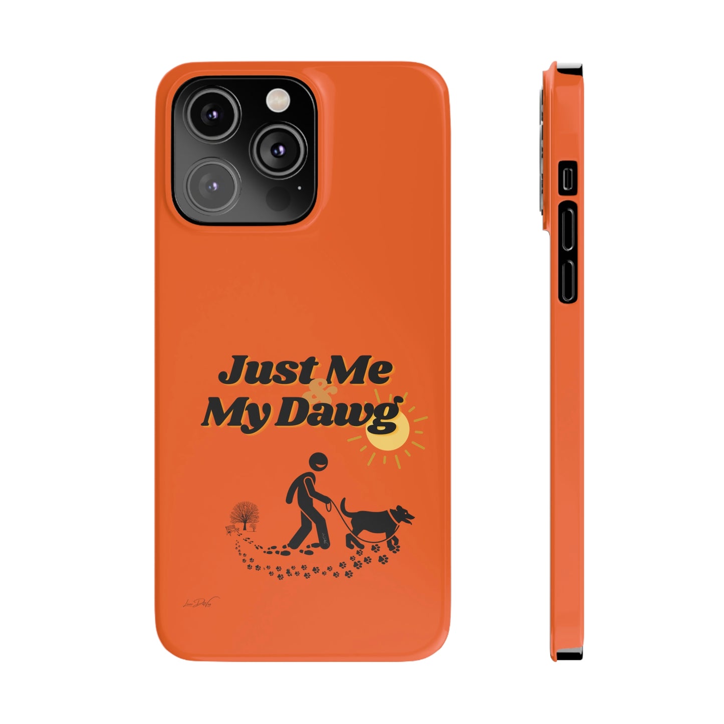 Slim (Just Me & My Dog) Phone Case