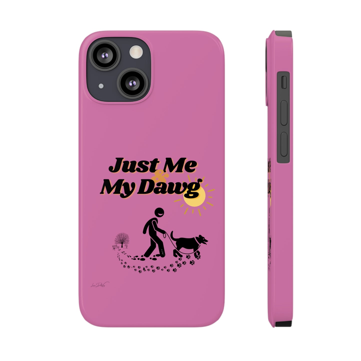 Slim (Just Me & My Dog) Phone Case