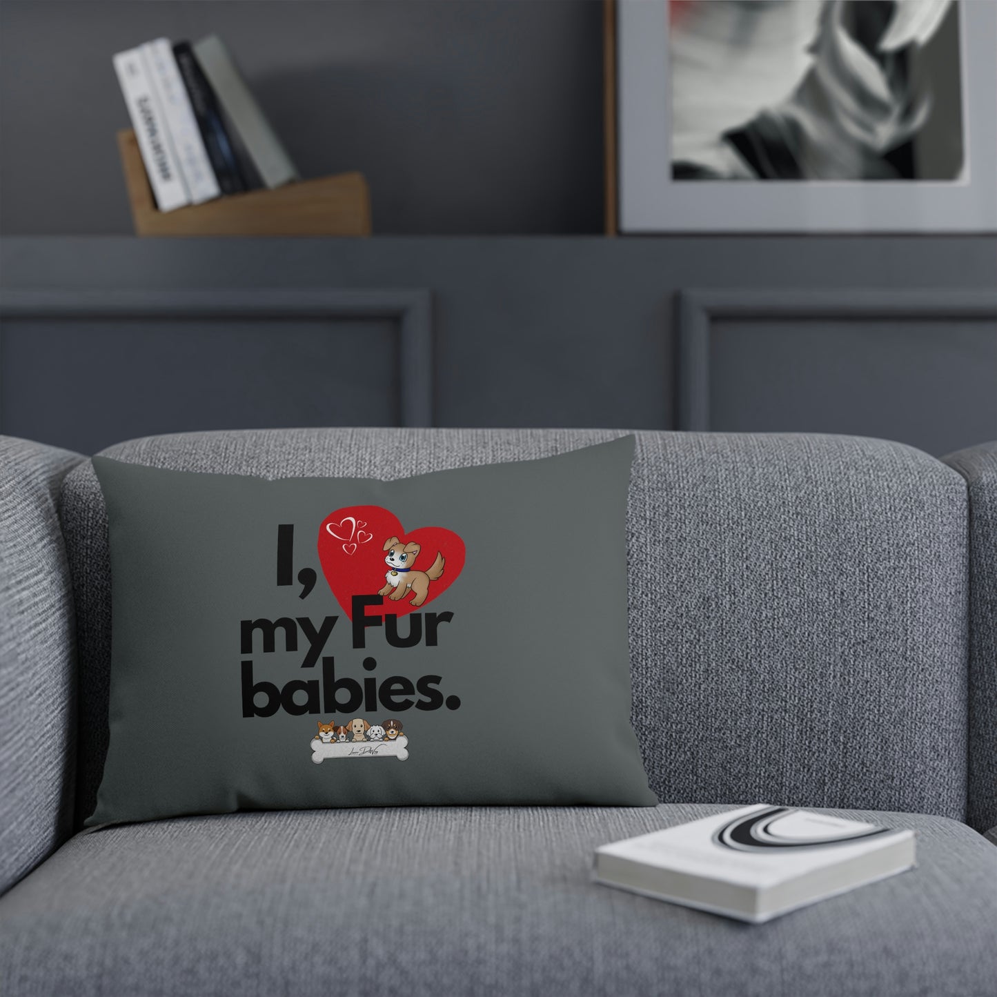 Comfy Pillow (I Love My Fur Babies)