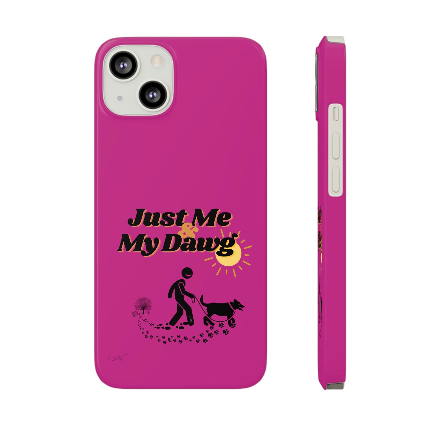 Slim (Just Me & My Dog) Phone Case