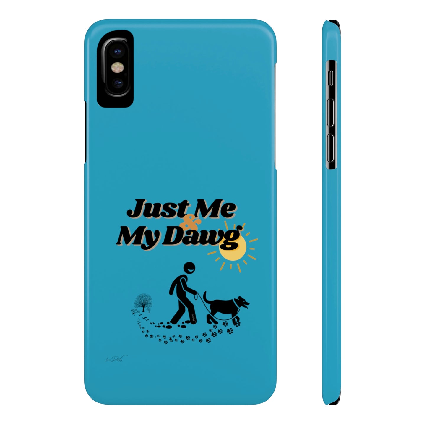 Slim (Just Me & My Dog) Phone Case