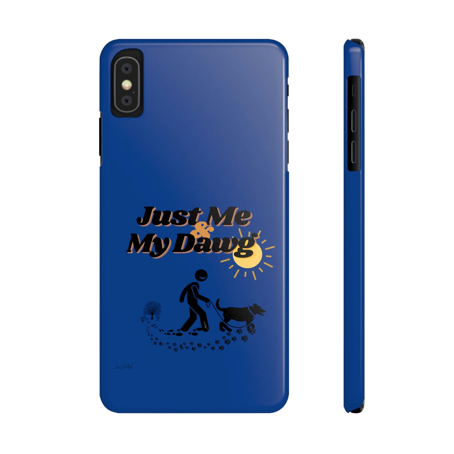 Slim (Just Me & My Dog) Phone Case