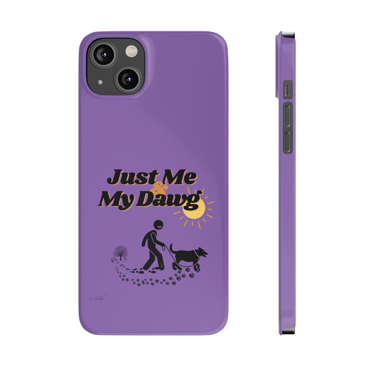 Slim (Just Me & My Dog) Phone Case