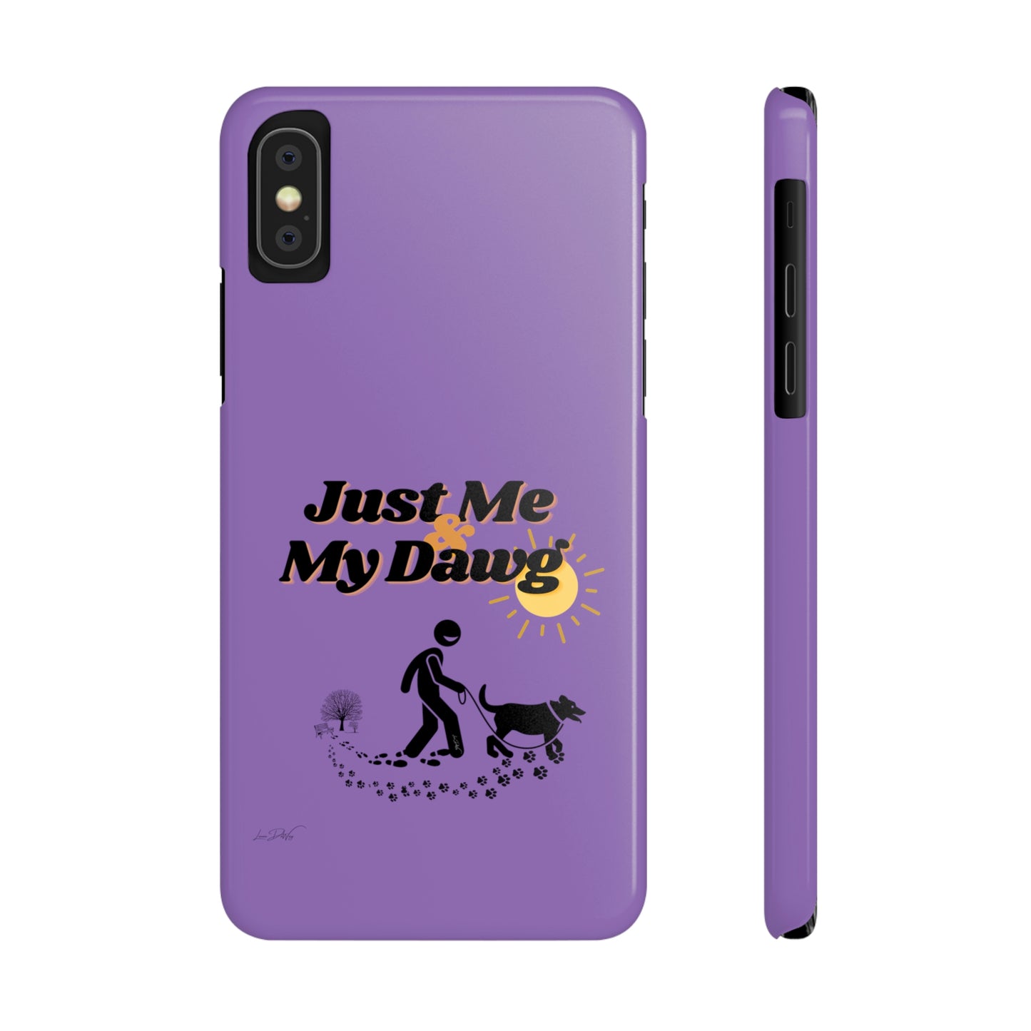 Slim (Just Me & My Dog) Phone Case